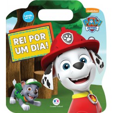 Patrulha Canina - Rei por um dia