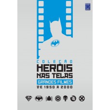 Coleção Heróis nas Telas - Grandes Filmes de 1950 a 2000