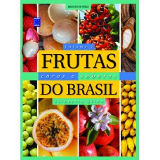 Frutas, Cores e Sabores do Brasil - Volume 2