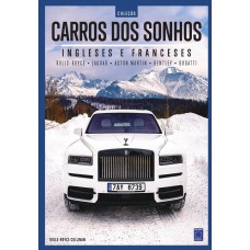Coleção Carros dos Sonhos - Ingleses e Franceses