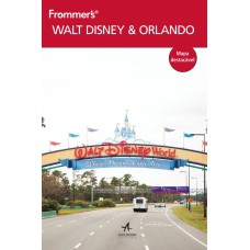 Frommer''s Walt Disney World & Orlando