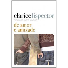 Crônicas para jovens: de amor e amizade