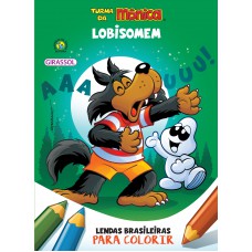 Turma da Mônica - Lendas Brasileiras para Colorir - Lobisomem