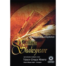 Sonetos Completos, Os - Willian Shakespeare - Ed. Bilingue