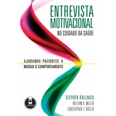 Entrevista Motivacional no Cuidado da Saúde