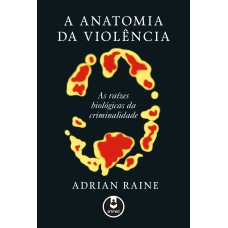 A Anatomia da Violência