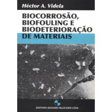Biocorrosão, biofouling e biodeterioração de materiais