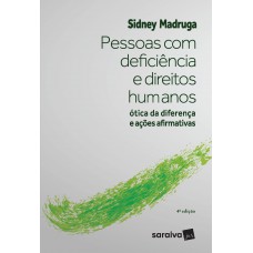 Pessoas com Deficiência e Direitos Humanos - 4ª Edição 2021