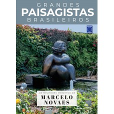 Coleção Grandes Paisagistas Brasileiros - Os Melhores Projetos de Marcelo Novaes