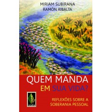 Quem manda em sua vida?