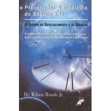 Prevenção: a medicina do século XXI