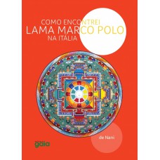 Como encontrei Lama Marco Polo na Itália