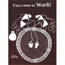 Faça como os Warli!
