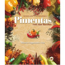 Dicionário gastronômico - pimentas com suas receitas