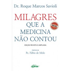 Milagres que a medicina não contou