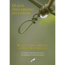 O sutil Desequilíbrio do Estresse