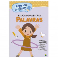 Aprenda em casa Exercitando a Escrita: Palavras