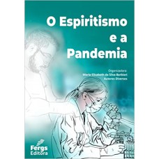 O Espiritismo e a Pandemia