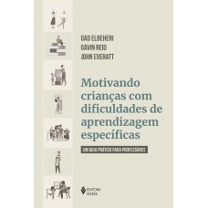 Motivando crianças com dificuldades de aprendizagem específicas