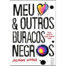 Meu coração e outros buracos negros