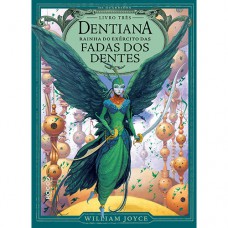 Dentiana: Rainha do exército das fadas dos dentes