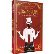 As extraordinárias aventuras de Arsène Lupin, o ladrão de casaca