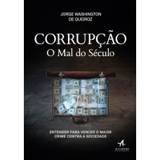 Corrupção o mal do século