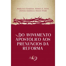 Do avivamento apostólico aos prenúncios da Reforma