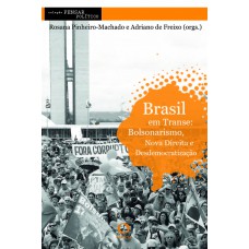 Brasil em transe Bolsonarismo e Nova Direita