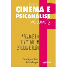 Cinema e Psicanálise - Volume 2