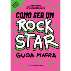 Como Ser um Rockstar