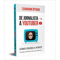 De Jornalista a Youtuber: Como Cruzei a Ponte