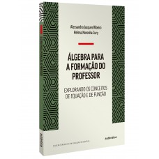 Álgebra para a formação do professor