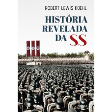 História revelada da SS