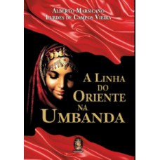 A linha do Oriente na Umbanda