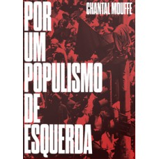 Por um populismo de esquerda