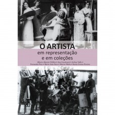 O ARTISTA EM REPRESENTAÇÃO E EM COLEÇÕES