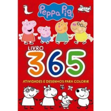 Peppa Pig - Livro 365 atividades e desenhos para colorir