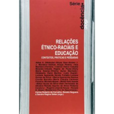 Relacoes Etnico-raciais E Educacao