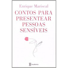 Contos para presentear pessoas sensíveis