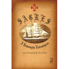 Sagres - A revolução estratégica