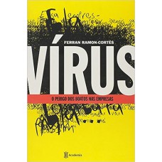 Vírus - o perigo dos boatos nas empresas