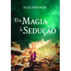 Da magia à sedução