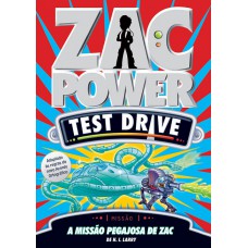 Zac Power Test Drive 04 - A Missão Pegajosa De Zac