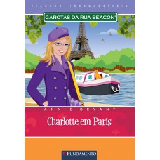 Garotas Da Rua Beacon Viagens Inesqueciveis - Charlotte Em Paris