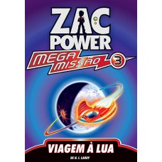 Zac Power Mega Missão 03 - Viagem À Lua
