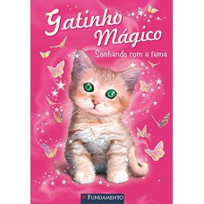 Gatinho Mágico - Sonhando Com A Fama