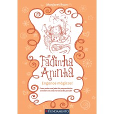 Fadinha Aninha 05 - Enganos Magicos - 2ª Edição