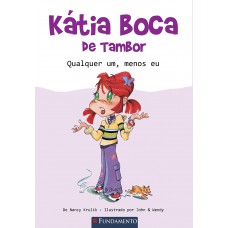 Kátia Boca De Tambor - Qualquer Um, Menos Eu