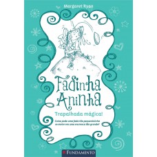 Fadinha Aninha 02 - Trapalhada Magica - 2ª Edição